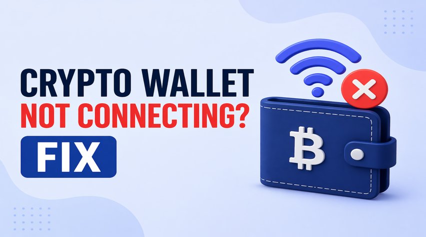 Crypto Wallet Not Connecting? Fix It Fast (2026 Guide)